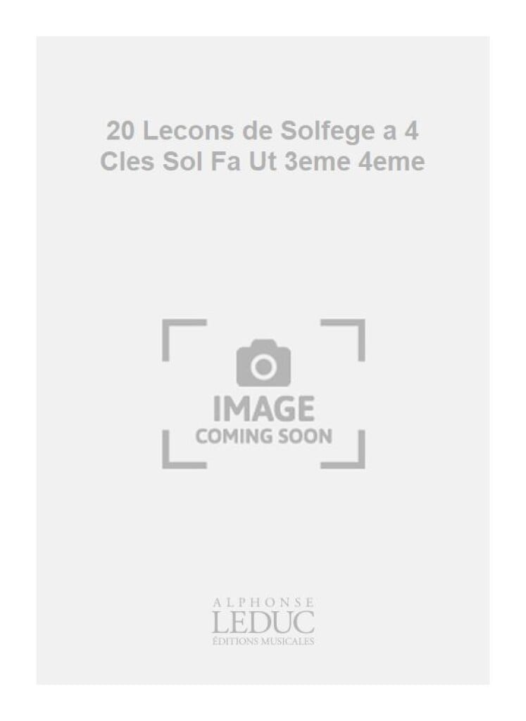 20 Lecons de Solfege a 4 Cles Sol Fa Ut 3eme 4eme